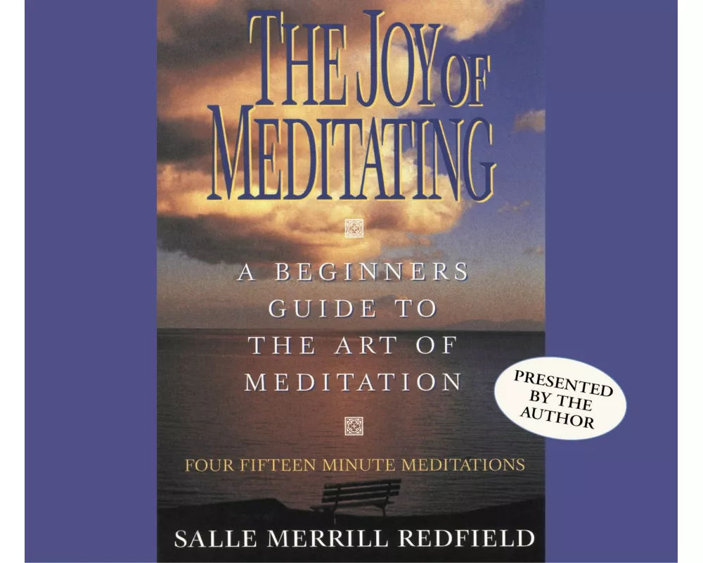 The Joy of Meditating