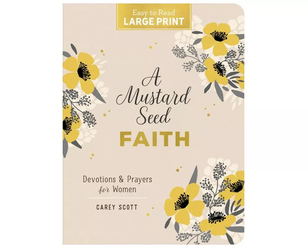 A Mustard Seed Faith Large Print