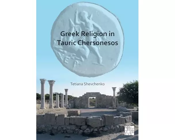 Greek Religion in Tauric Chersonesos