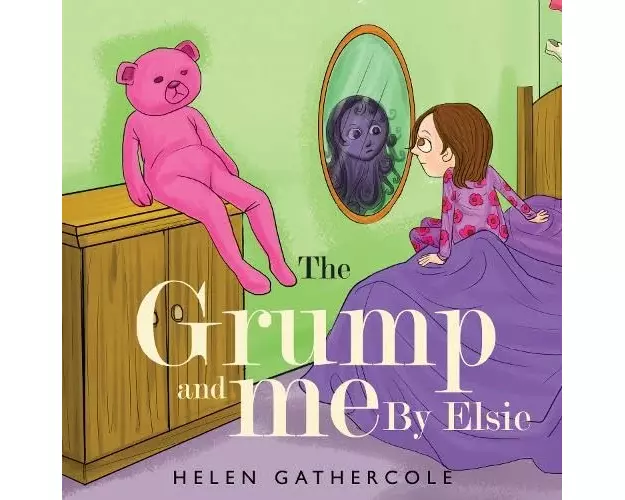The Grump and me. By Elsie