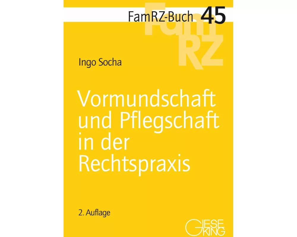 Vormundschaft und Pflegschaft in der Rechtspraxis