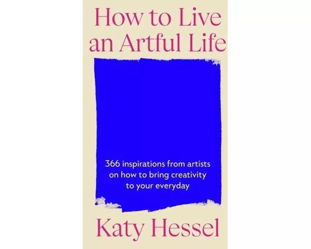 How To Live An Artful Life