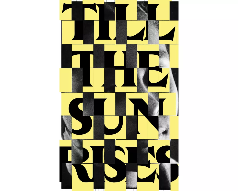 Entangled Internationalism: Till The Sun Rises