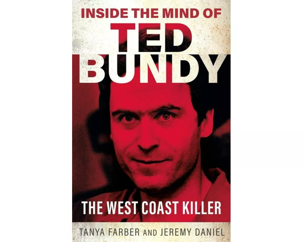 Inside the Mind of Ted Bundy