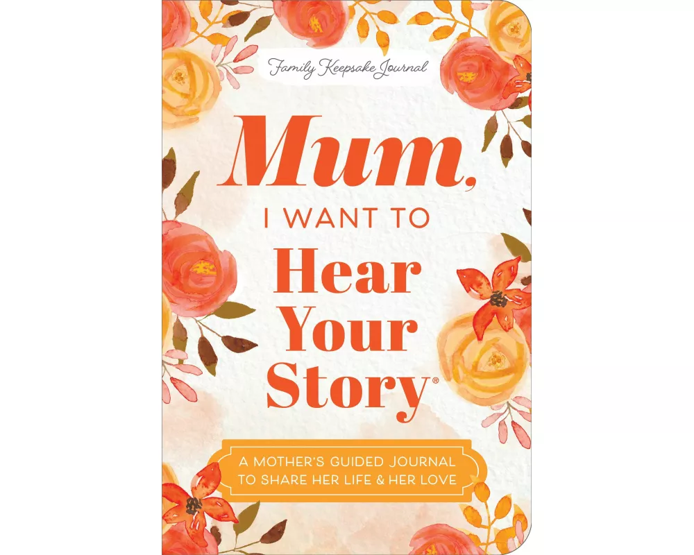 Mum, I Want to Hear Your Story (Expanded Edition)