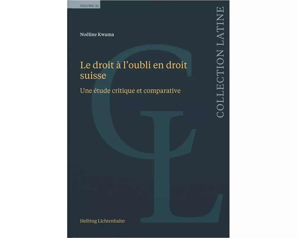 Le droit à l'oubli en droit suisse