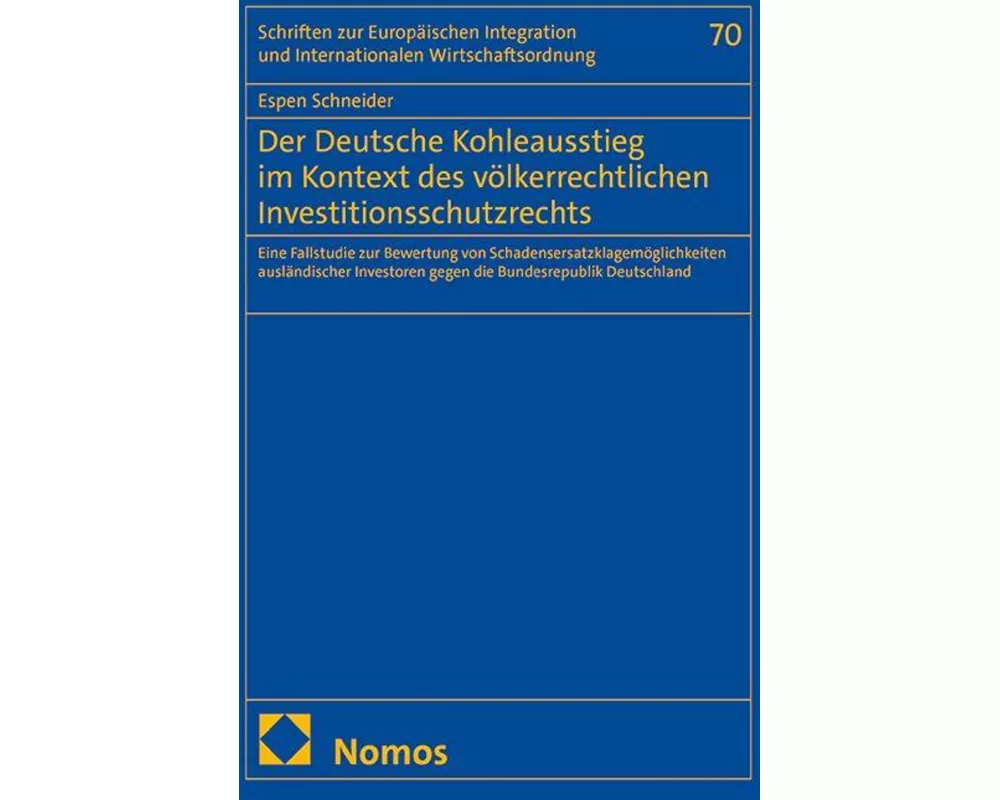 Der Deutsche Kohleausstieg im Kontext des völkerrechtlichen Investitionsschutzrechts