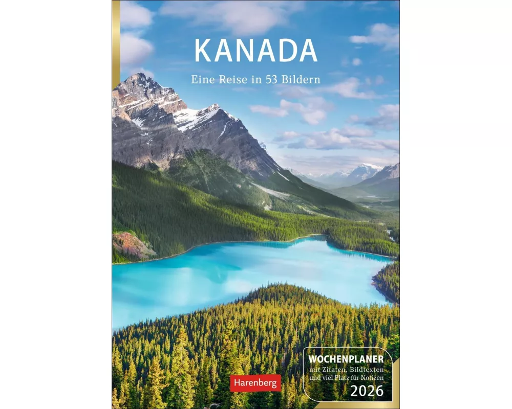Kanada Wochenplaner 2026 - Eine Reise in 53 Bildern