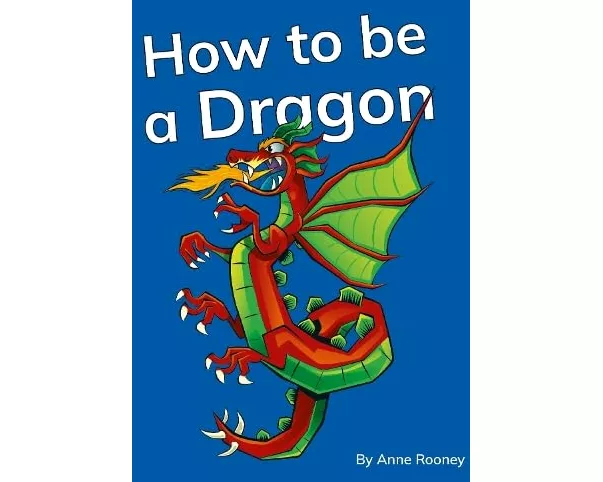 How to be a Dragon