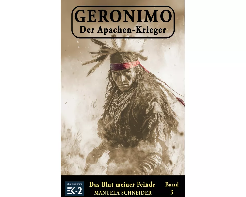 Geronimo - Der Apachen-Krieger Band 3