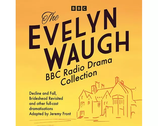 The Evelyn Waugh BBC Radio Collection