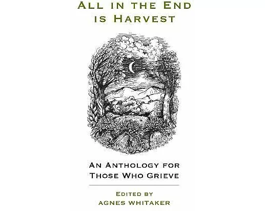 All in the End is Harvest (new edition)
