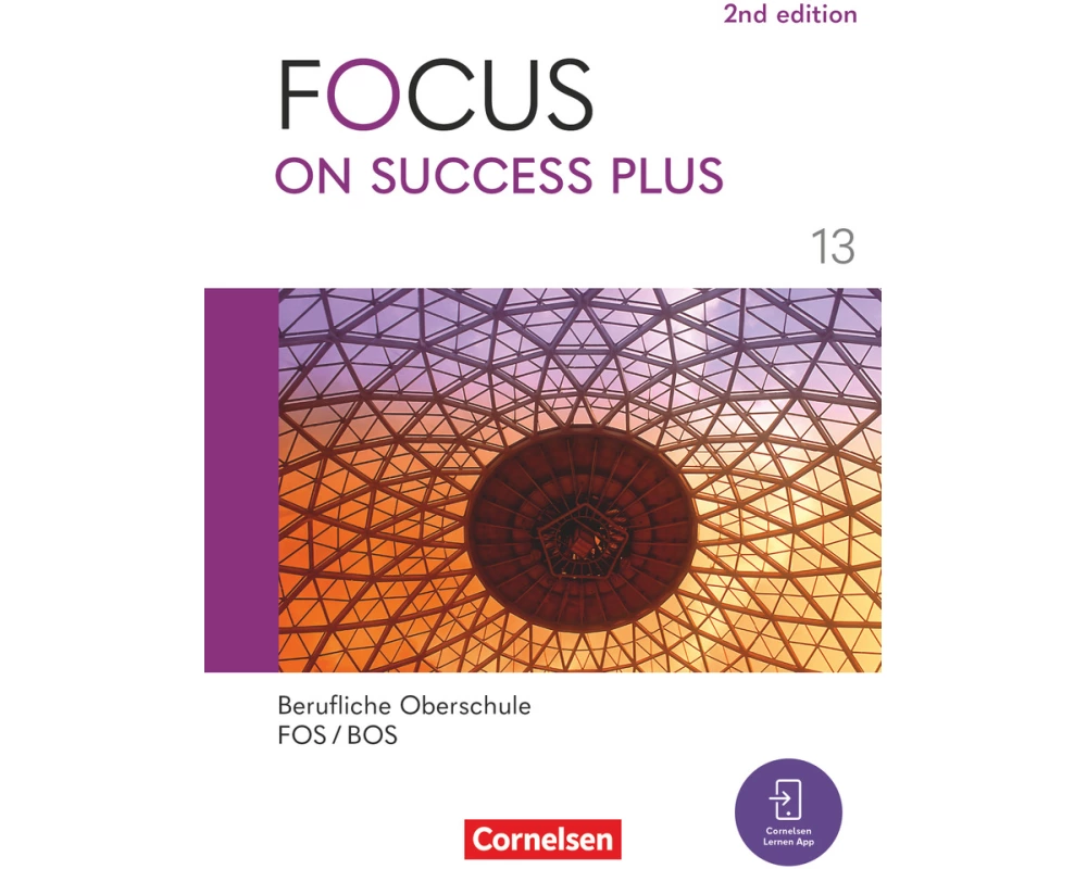 Focus on Success PLUS - Berufliche Oberschule: FOS/BOS 2024 - B2/C1: 13. Jahrgangsstufe