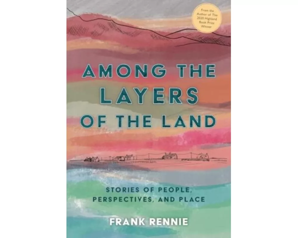 Among the Layers of the Land