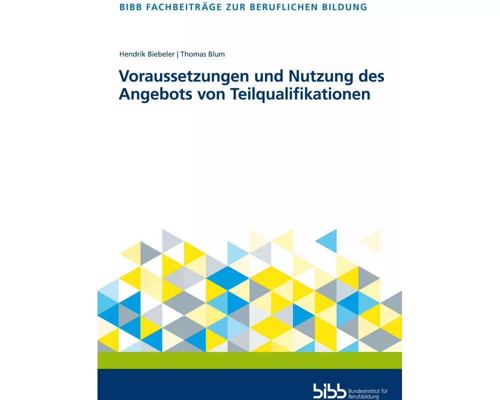 Voraussetzungen und Nutzung des Angebots von Teilqualifikationen
