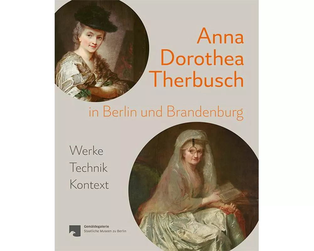 Anna Dorothea Therbusch in Berlin und Brandenburg