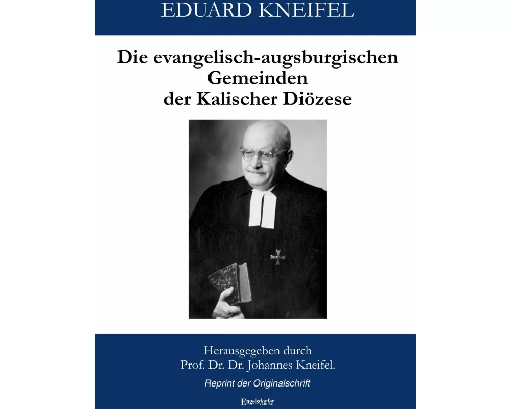Die evangelisch-augsburgischen Gemeinden der Kalischer Diözese