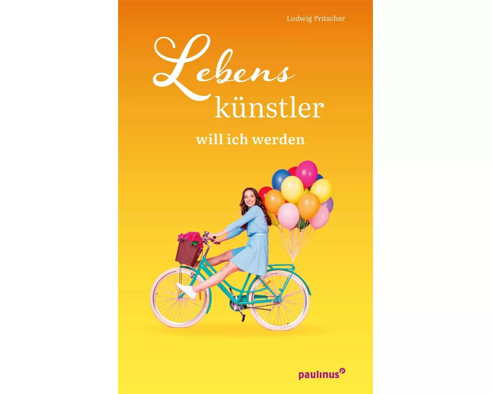 Lebenskünstler will ich werden