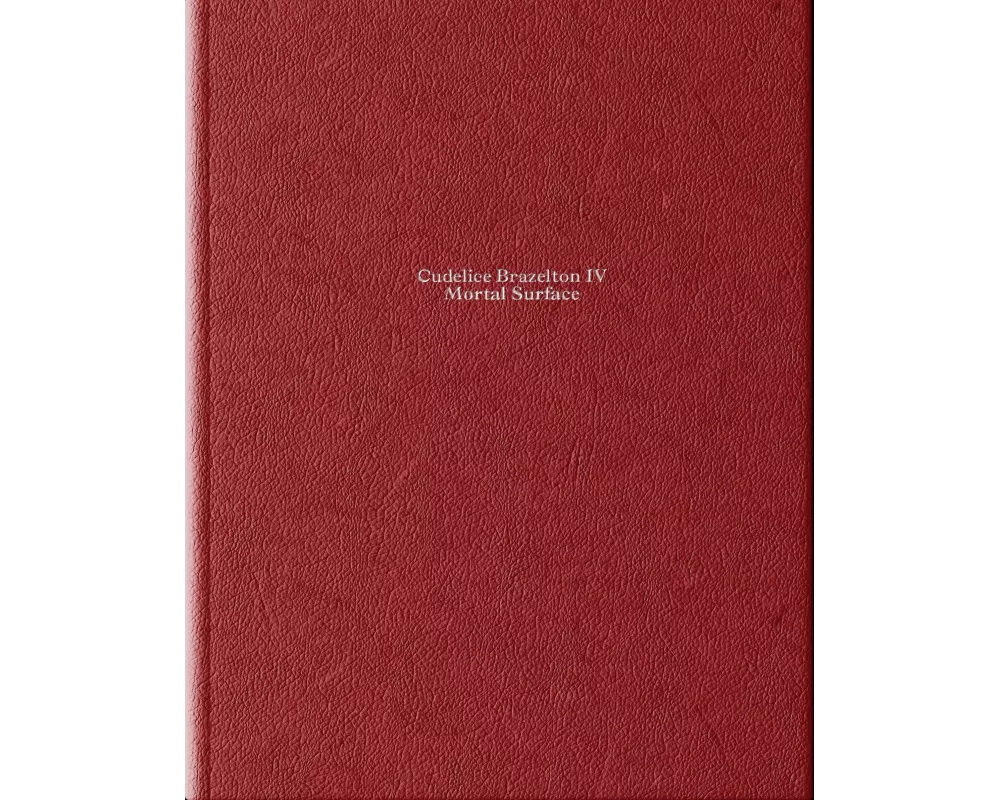 Cudelice Brazelton IV - Mortal Surface