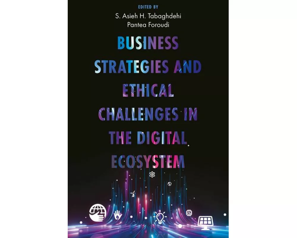 Business Strategies and Ethical Challenges in the Digital Ecosystem