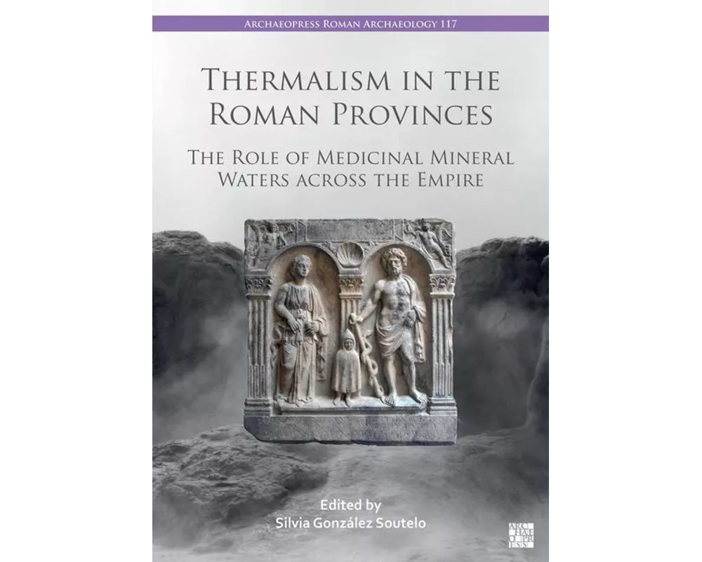 Thermalism in the Roman Provinces