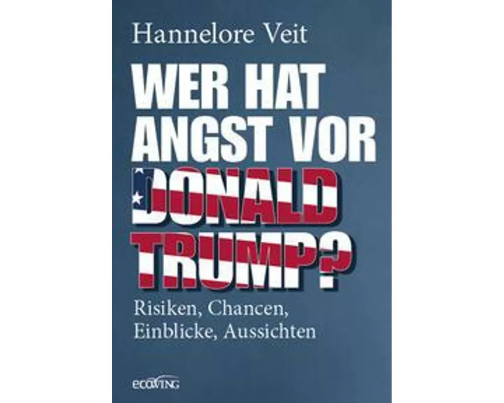 Wer hat Angst vor Donald Trump?