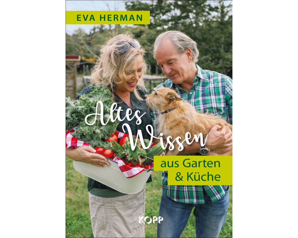Altes Wissen aus Garten & Küche