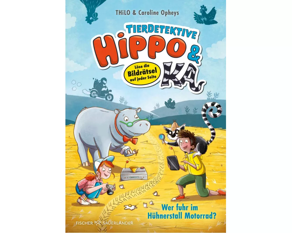 Tierdetektive Hippo & Ka – Wer fuhr im Hühnerstall Motorrad?