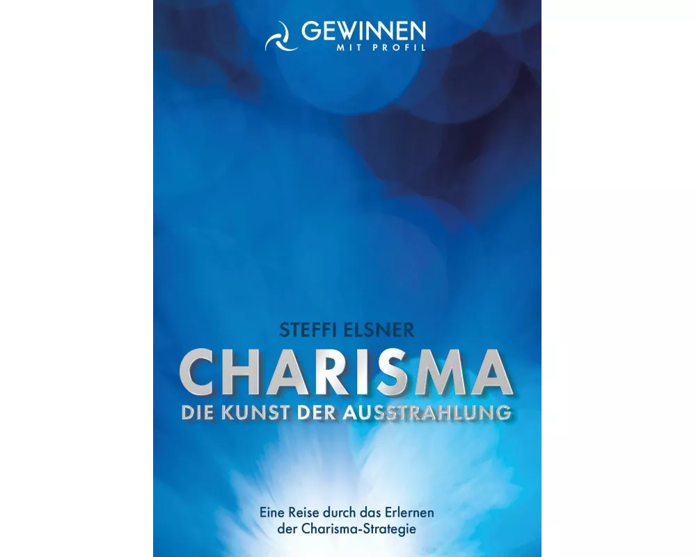 Charisma Die Kunst der Ausstrahlung