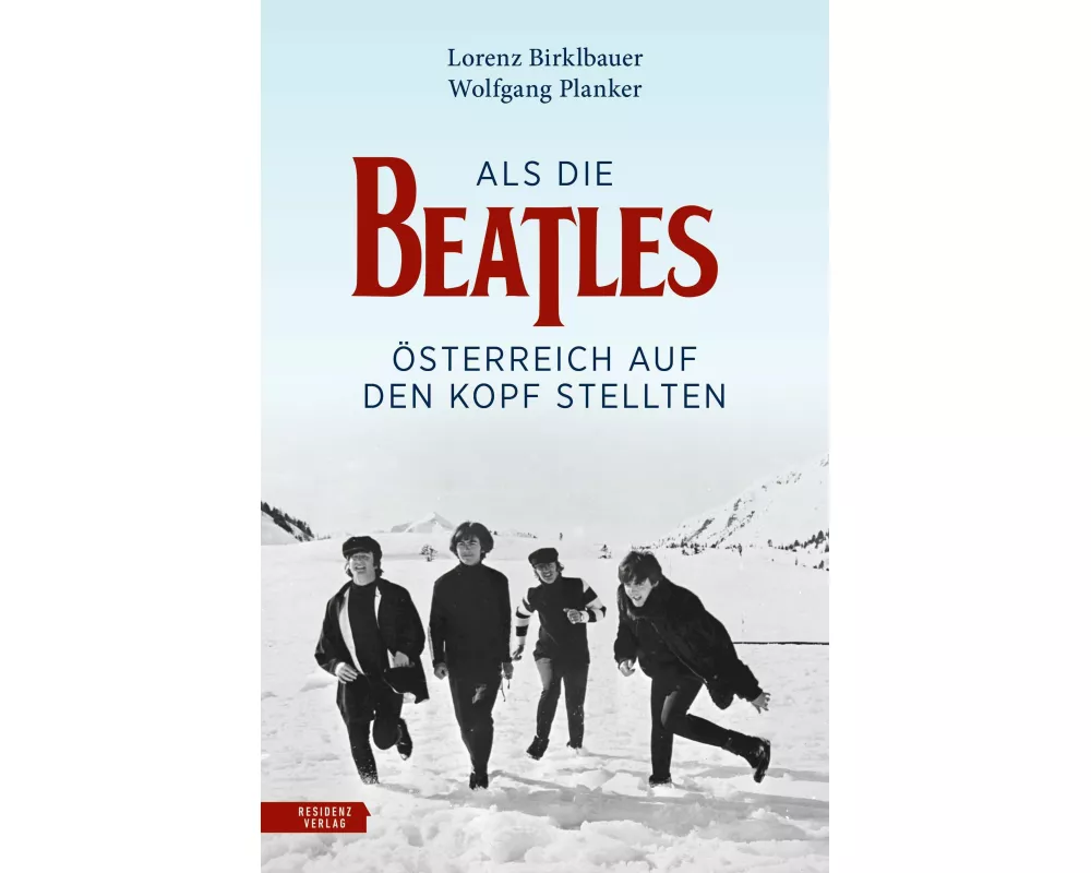Als die Beatles Österreich auf den Kopf stellten
