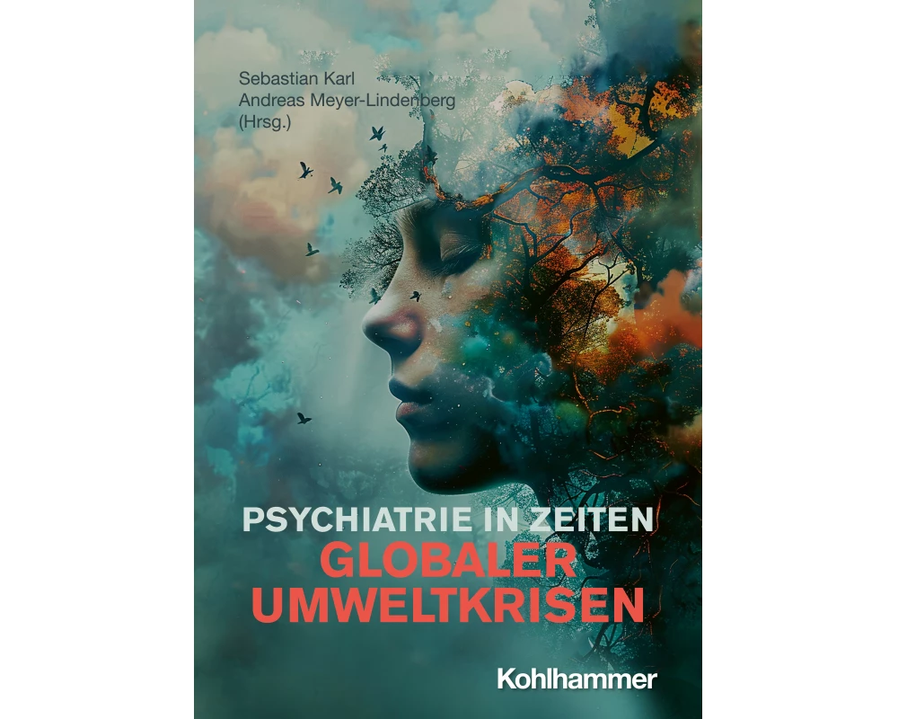 Psychiatrie in Zeiten globaler Umweltkrisen