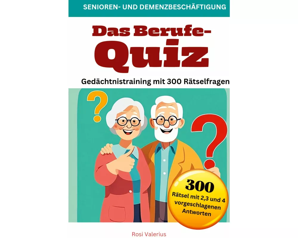 Das Berufe-Quiz - Gedächtnistraining mit 300 Rätselfragen