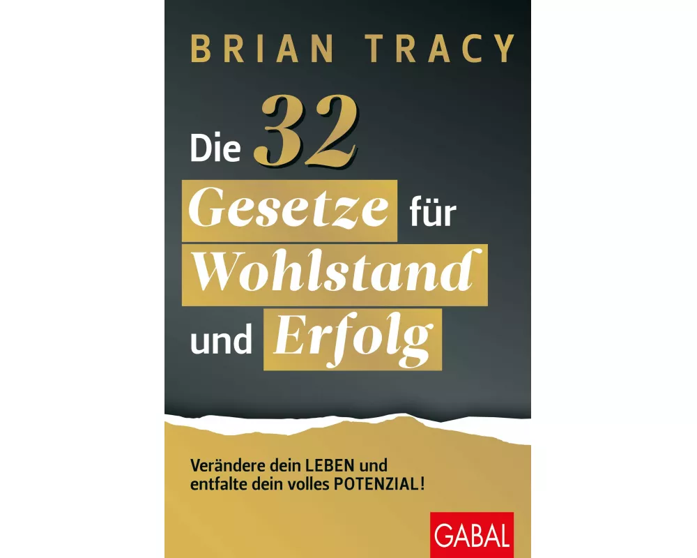 Die 32 Gesetze für Wohlstand und Erfolg