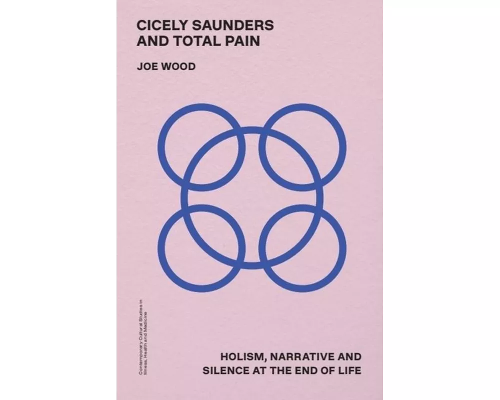 Cicely Saunders and Total Pain