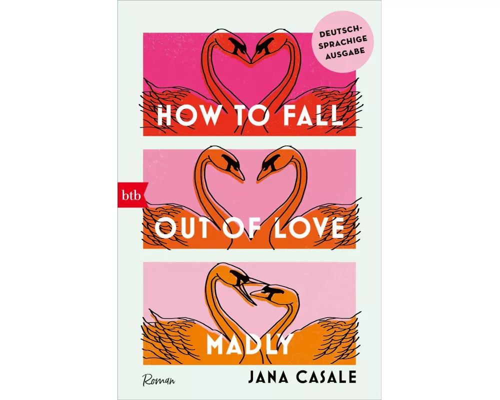 How to Fall Out of Love Madly - Deutschsprachige Ausgabe