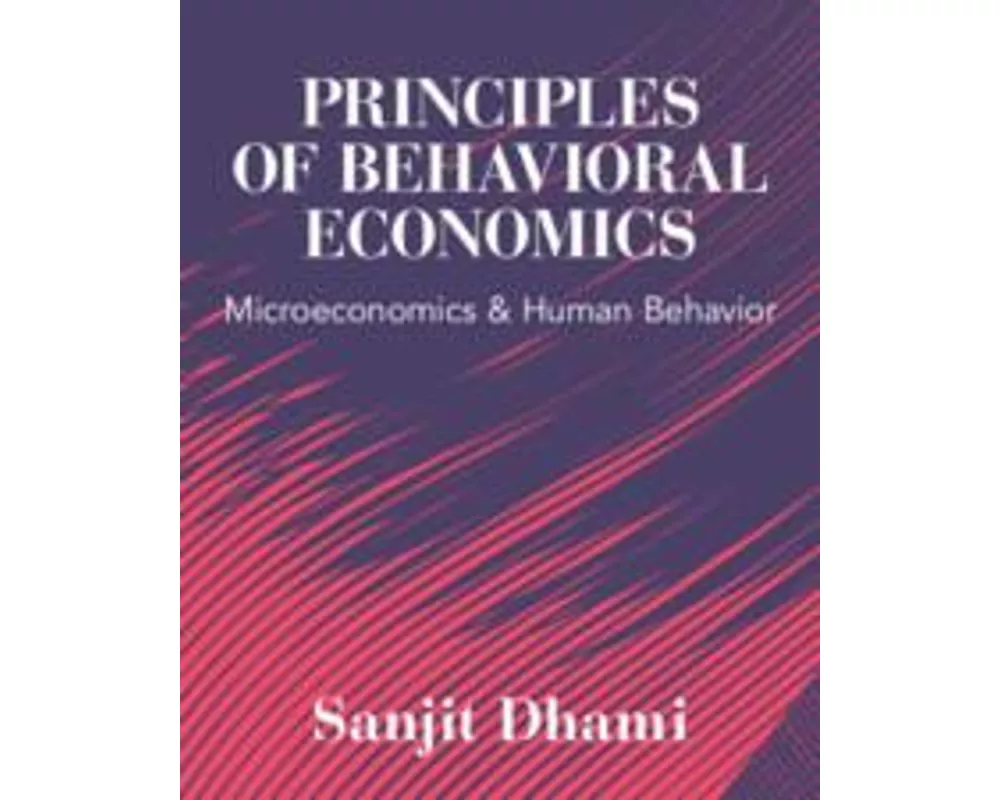 Principles of Behavioral Economics