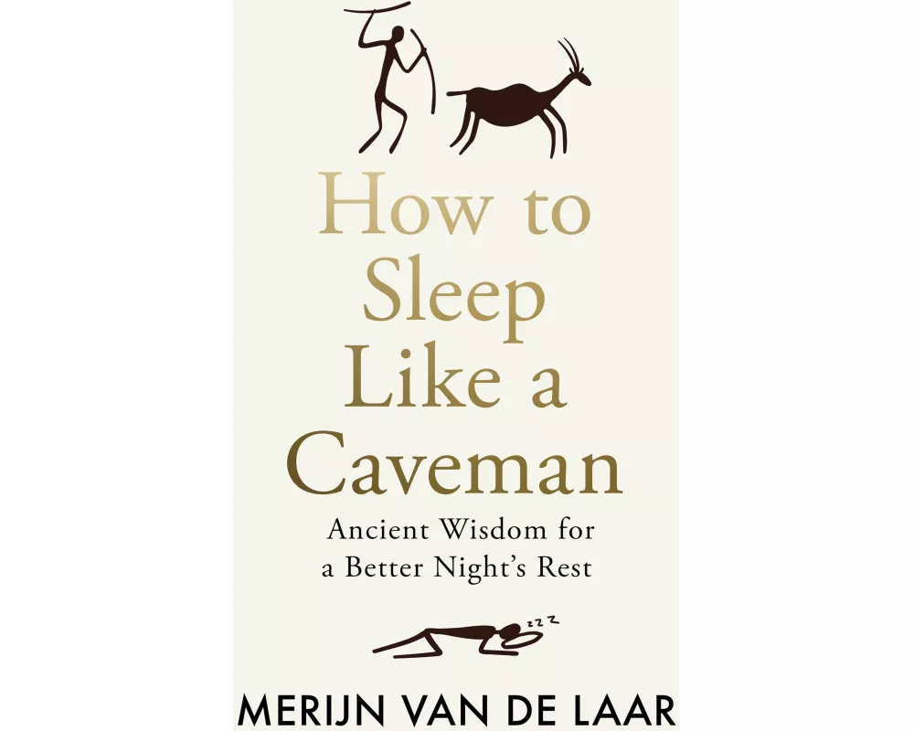 How to Sleep Like a Caveman