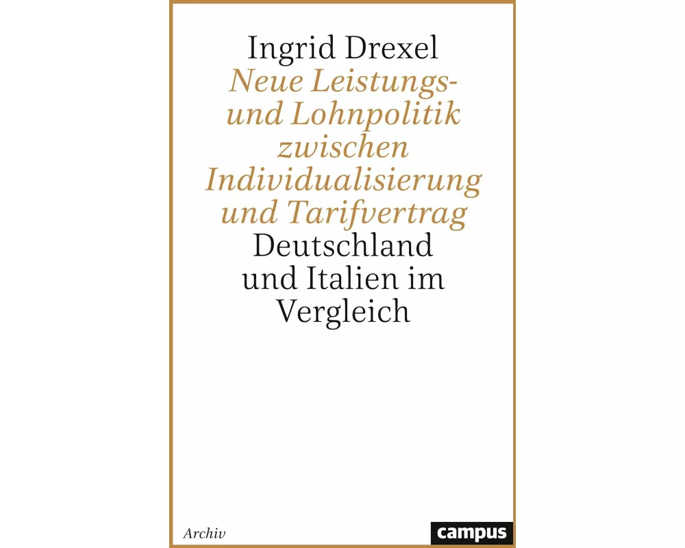 Neue Leistungs- und Lohnpolitik zwischen Individualisierung und Tarifvertrag