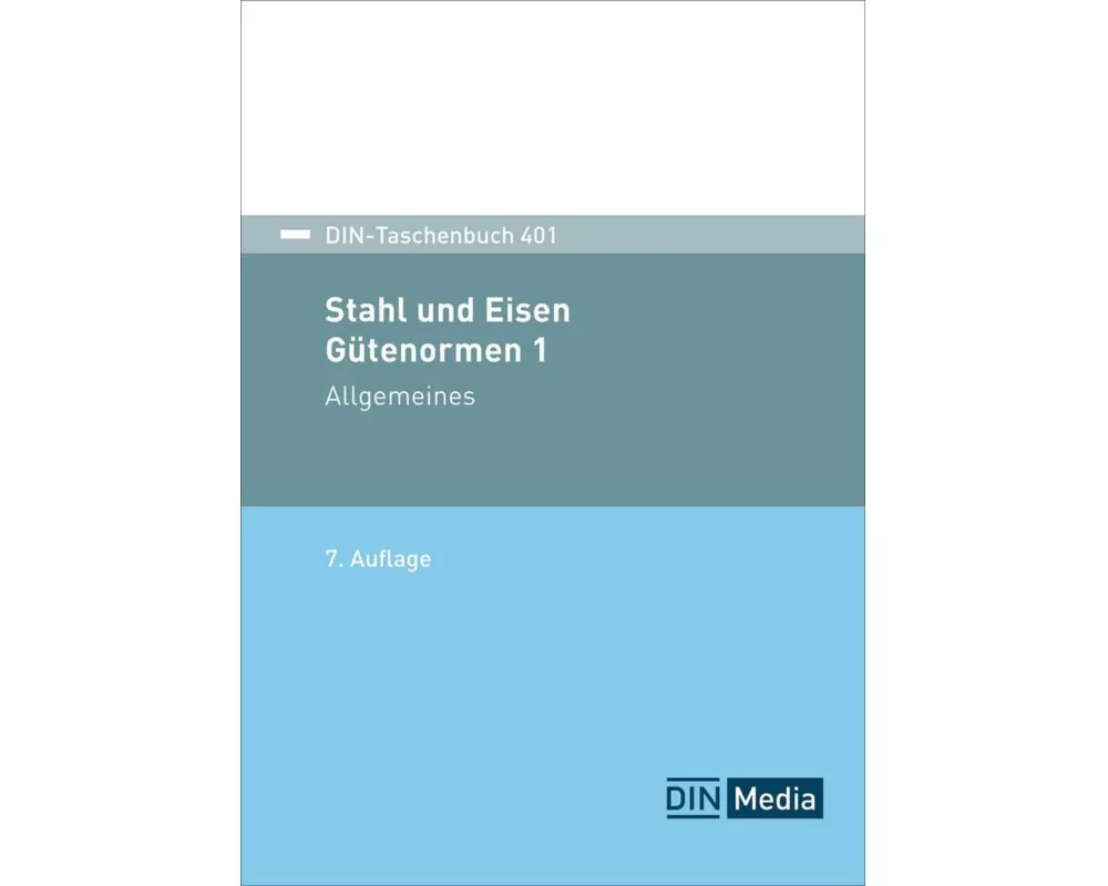 Stahl und Eisen 1: Gütenormen