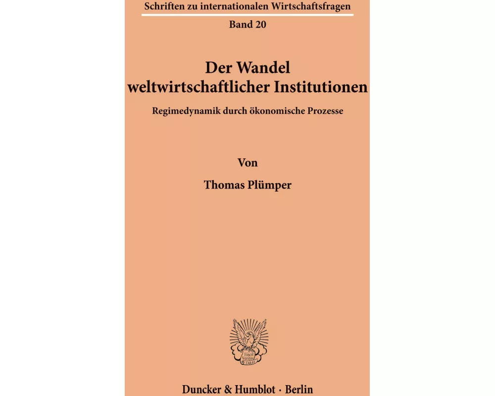 Der Wandel weltwirtschaftlicher Institutionen