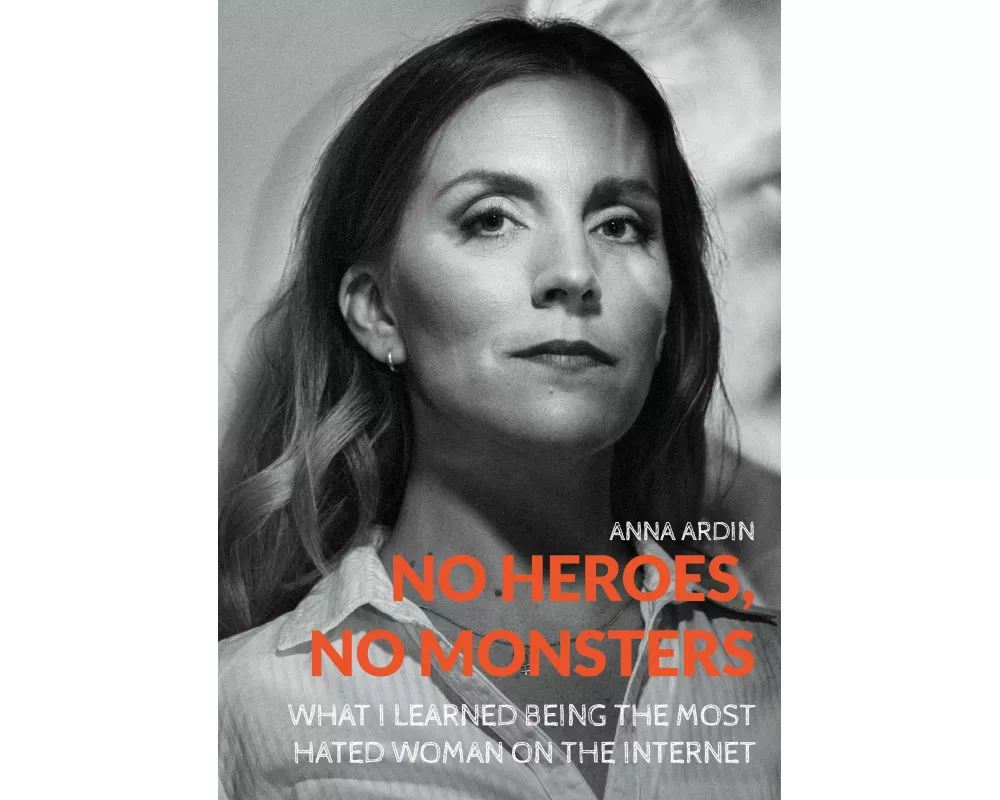 No Heroes, No Monsters