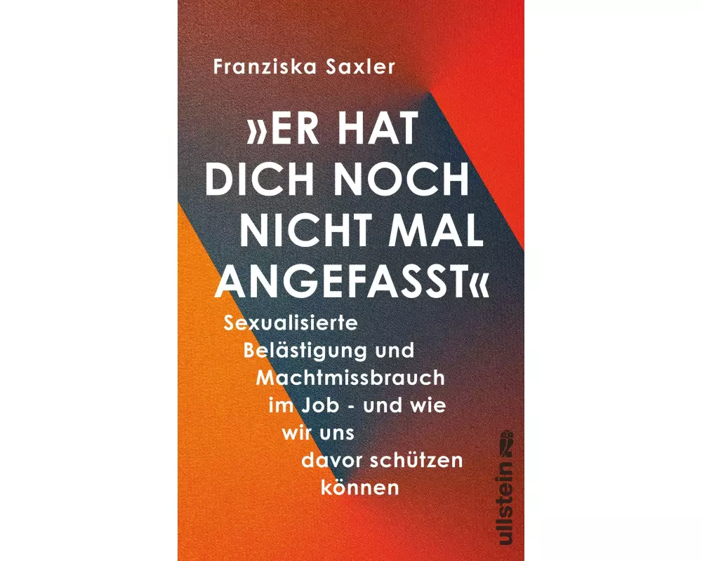 »Er hat dich noch nicht mal angefasst«