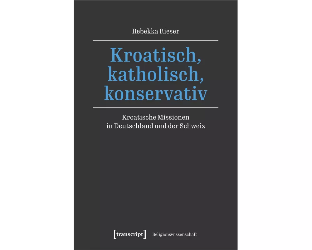 Kroatisch, katholisch, konservativ