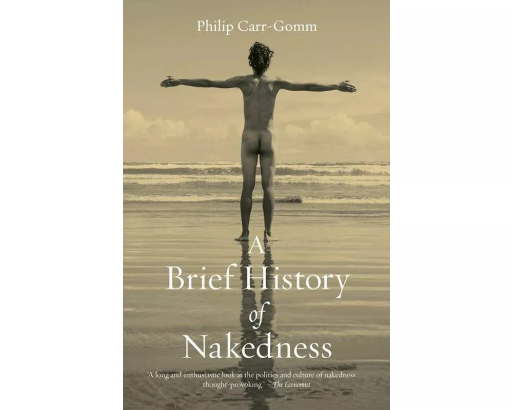 A Brief History of Nakedness