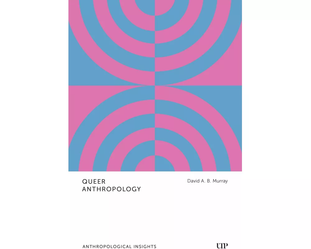 Queer Anthropology