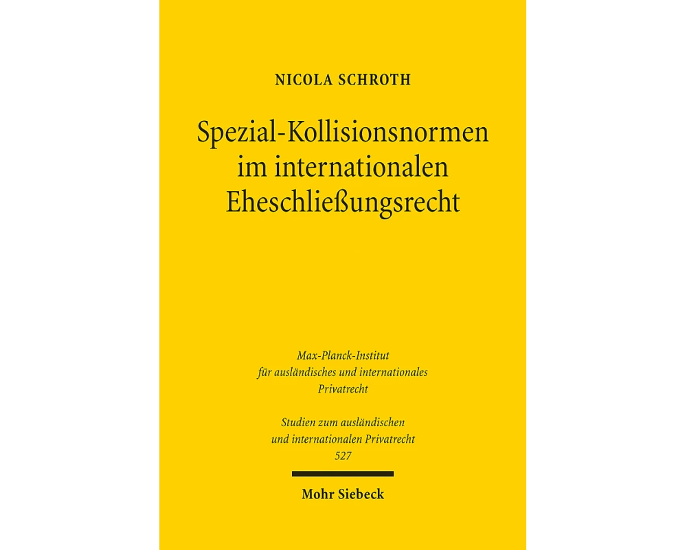 Spezial-Kollisionsnormen im internationalen Eheschließungsrecht