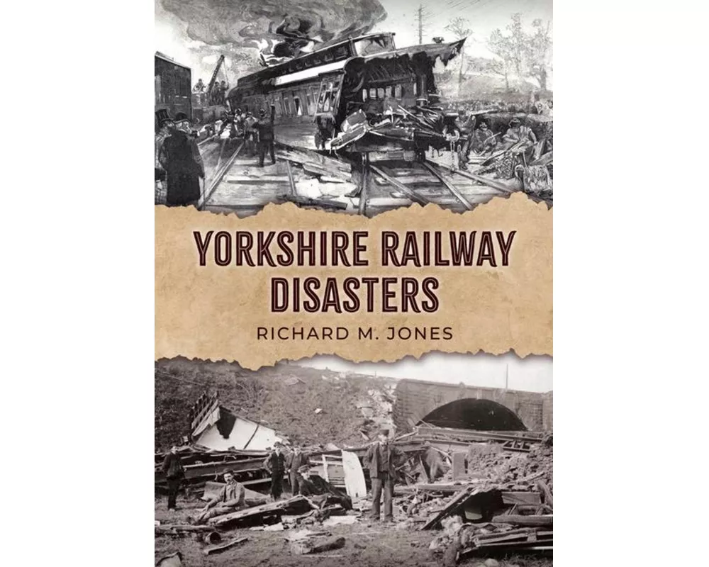 Yorkshire Railway Disasters