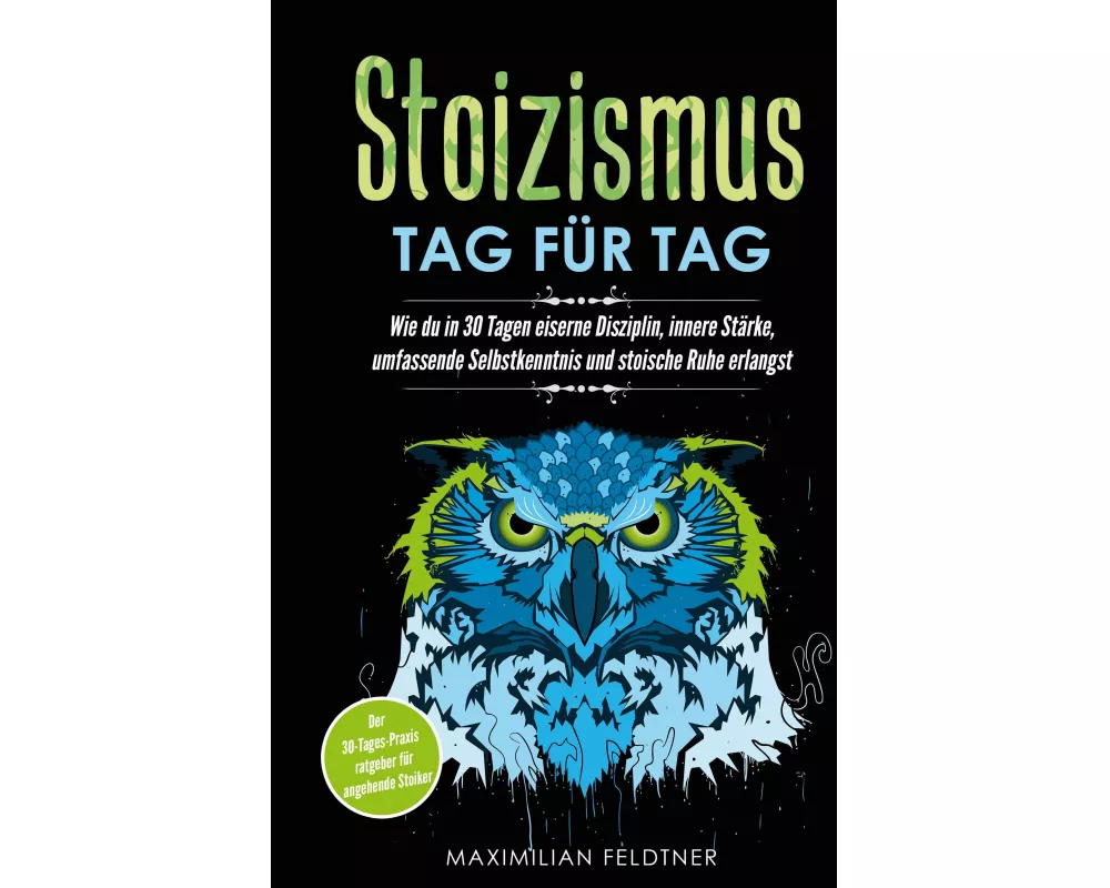 Stoizismus - Tag für Tag