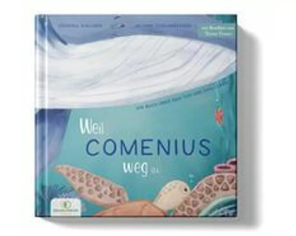Weil Comenius weg ist