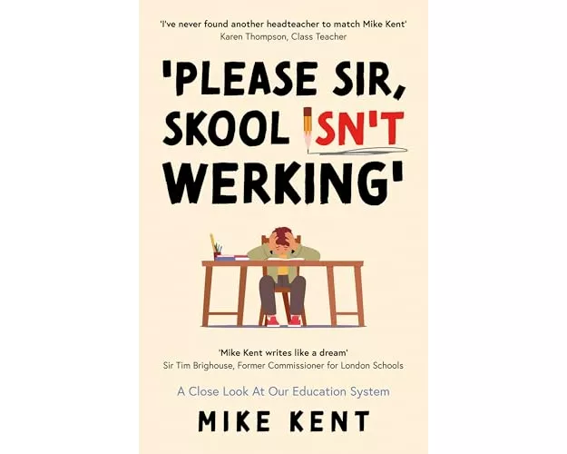 Please Sir, Skool Isn't Werking'